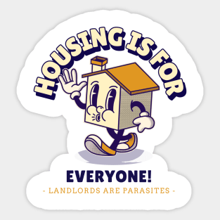 Housing is for Everyone! Sticker